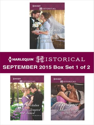 cover image of Harlequin Historical September 2015 - Box Set 1 of 2: Marriage Made in Shame\Tarnished, Tempted and Tamed\Forbidden to the Duke\Winter's Camp